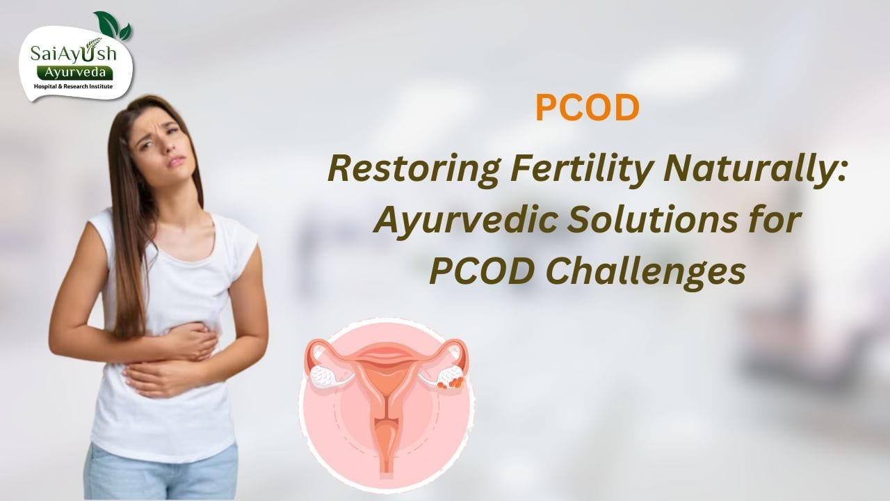 Ayurveda and PCOD: Rediscovering Natural Treatments for Hormonal Balance