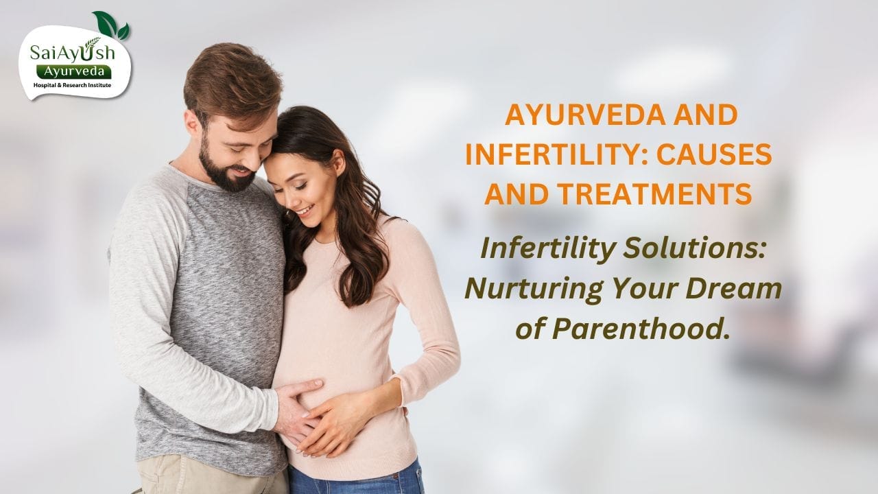 Ayurveda and Infertility: Understanding the Causes and Natural Treatments