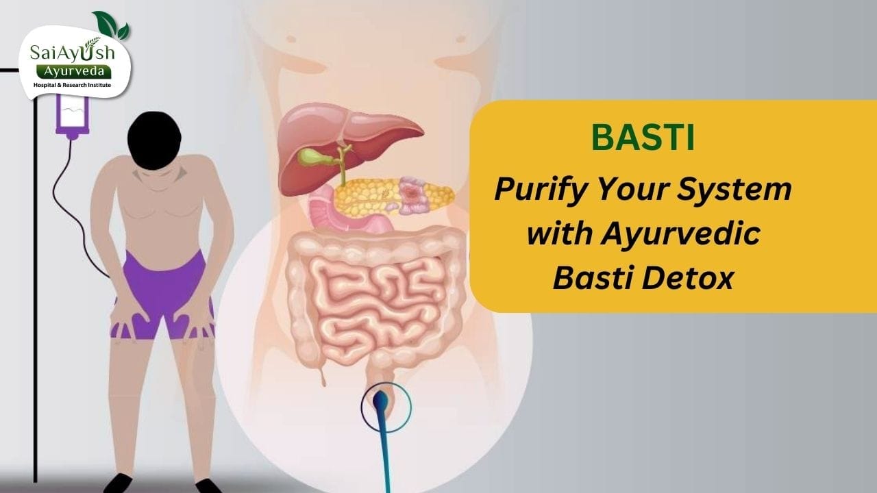Explore More About Basti Karma in Ayurveda
