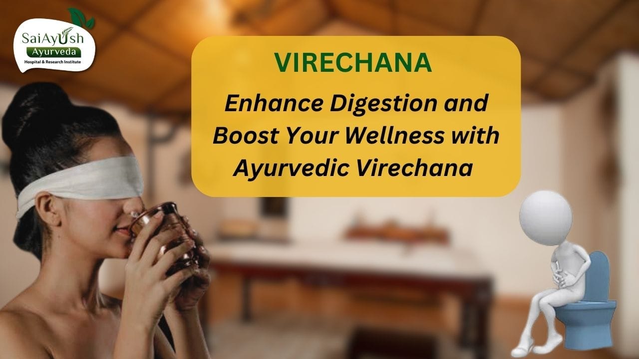 Virechana in Ayurveda: Detoxify and Rejuvenate Your Body Naturally