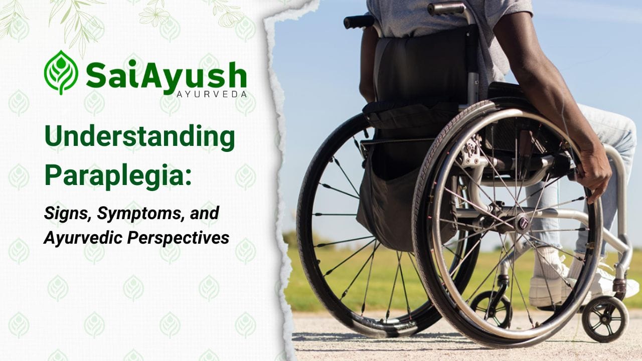 Paraplegia: Discover Ayurveda’s Unique Approach To Relief And Recovery
